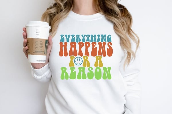 Image of PRE ORDER Everything Happens for a Reason