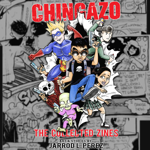 Image of Chingazo: The Collected Zines