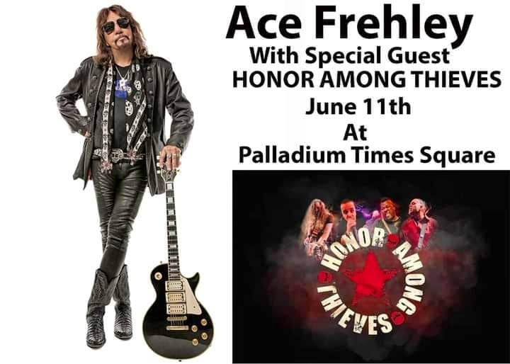 Image of ACE FREHLEY of KISS with Special Guests HONOR AMONG THIEVES