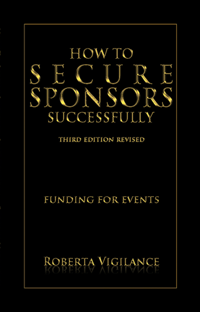 How To Secure Sponsors Successfully, Third Edition Revised