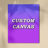 CUSTOM CANVAS