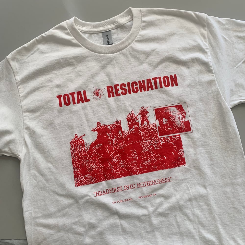 Total Resignation T-Shirt 001