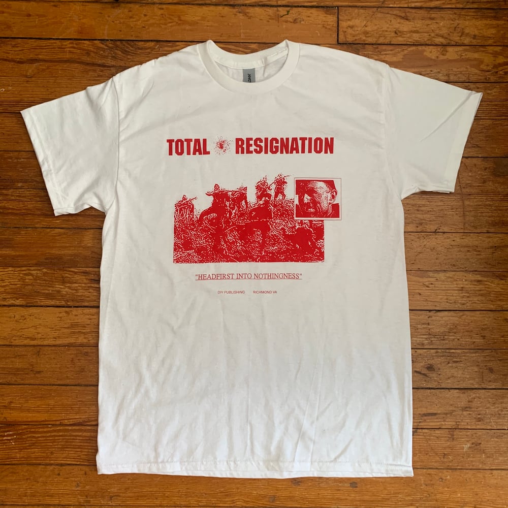 Total Resignation T-Shirt 001