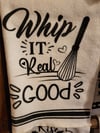 Whip it Good