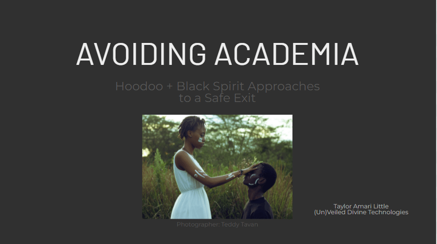 Image of Digital Recording - Avoiding Academia: Hoodoo + Black Spirit Approaches to a Safe Exit