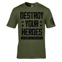 Image 2 of Destroy Your Heroes Tee