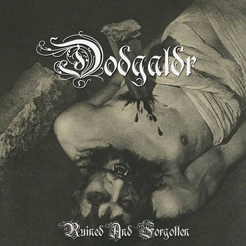 Image of DÖDGALDR (SWE) "Ruined And Forgotten" CD