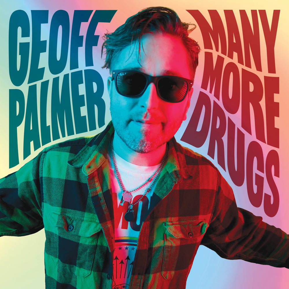 Image of Geoff Palmer - Many More Drugs 7" ep