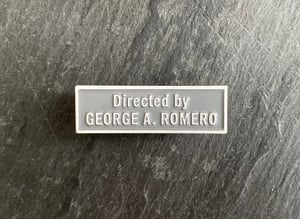"Directed By George A. Romero" soft enamel pin badge