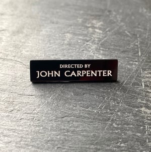 "Directed by John Carpenter" soft enamel pin badge