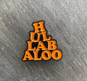 Hullabaloo soft enamel pin badge