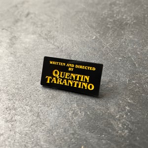 "Directed by Quentin Tarantino" soft enamel pin badge