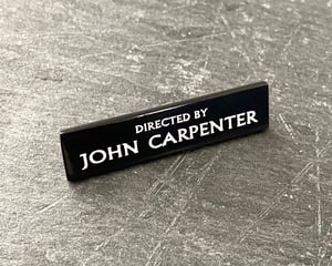 "Directed by John Carpenter" soft enamel pin badge