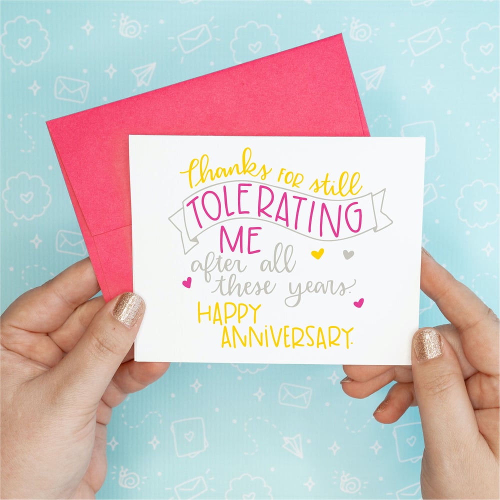 Image of Tolerate My Presence Anniversary Card
