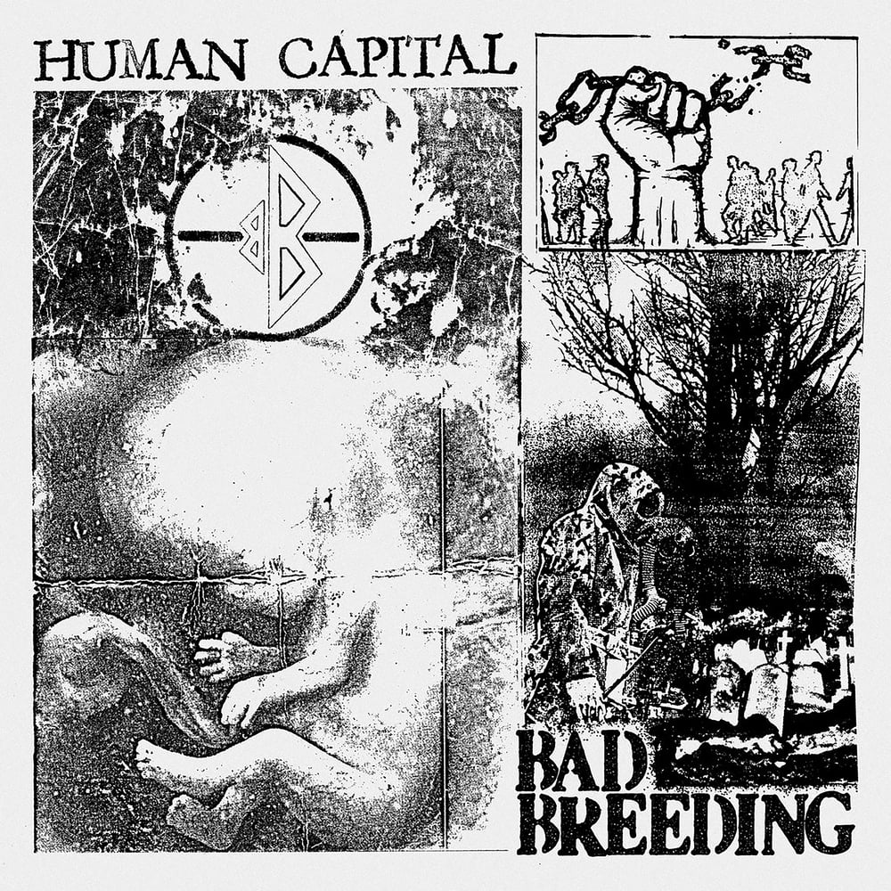 Image of BAD BREEDING - Human Capital LP, CD and/or CS [Pre-order: Out 7.8.22]