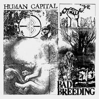 Image 1 of BAD BREEDING - Human Capital LP, CD, CS 