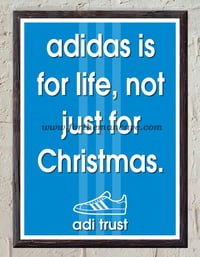 ADIDAS FOR LIFE - NOT CHRISTMAS PRINT
