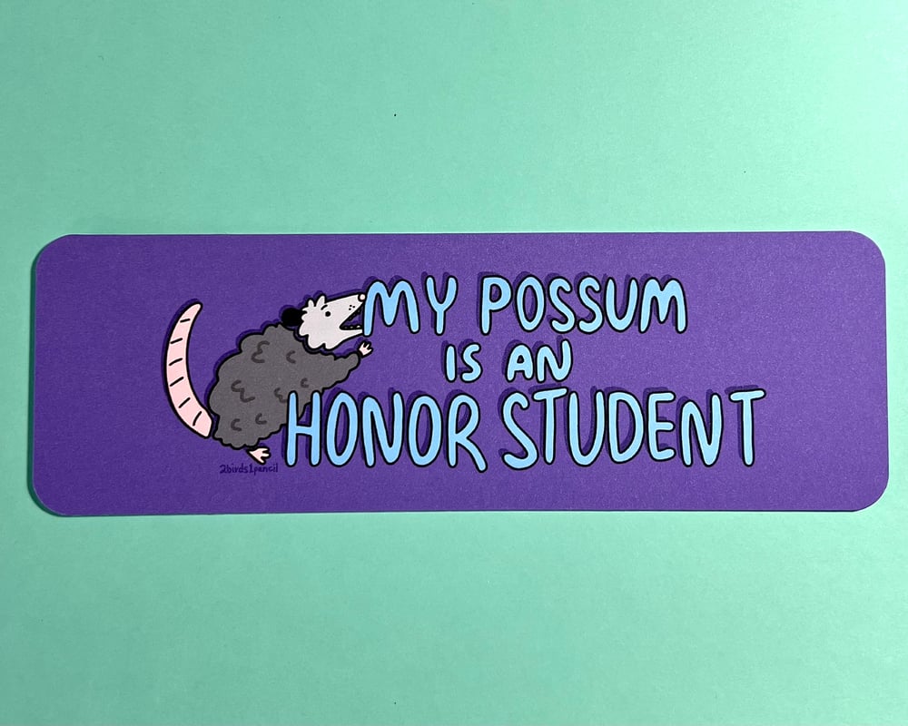 Image of "My Possum is an Honor Student" Bookmark