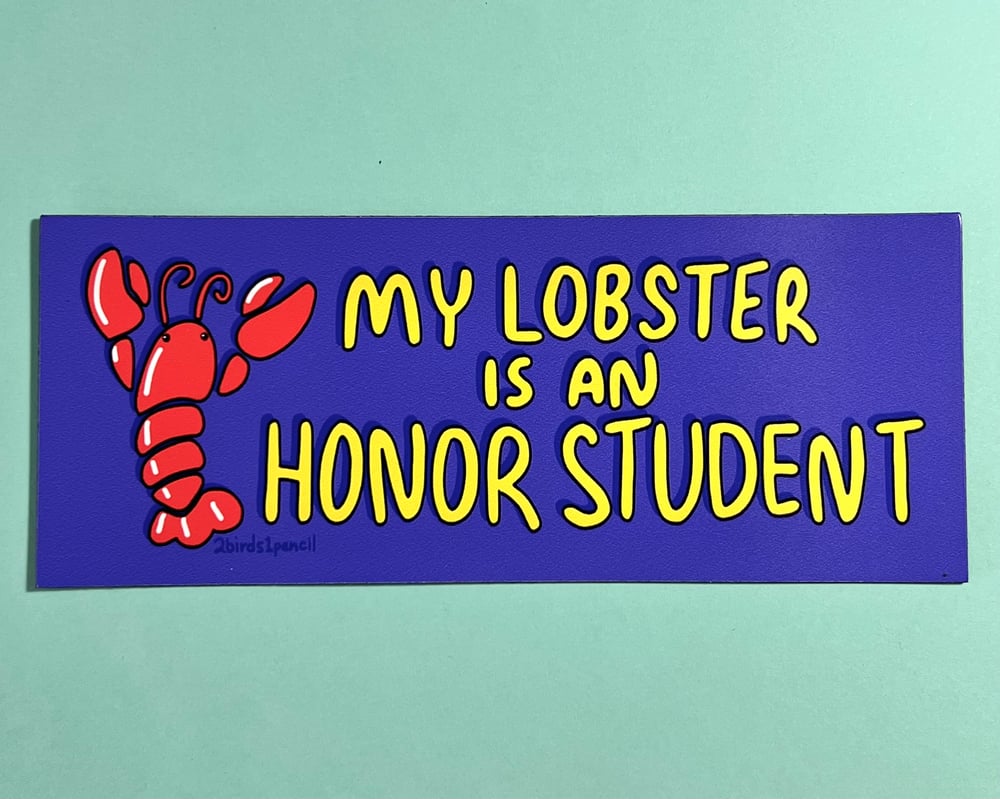 Image of  "My Lobster is an Honor Student" magnet