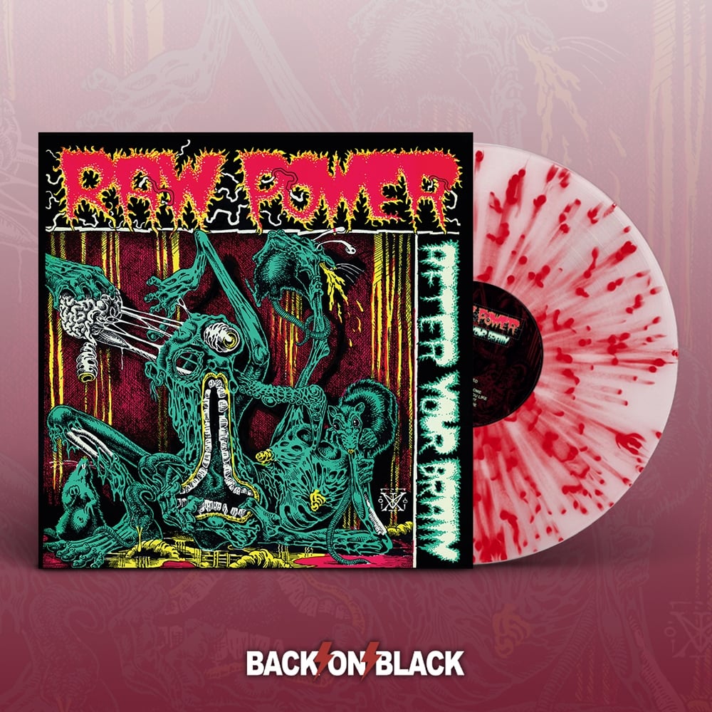 Image of RAW POWER - "AFTER YOUR BRAIN" Lp (WHITE / RED SPLATTER VINYL)