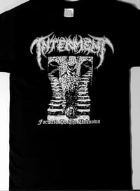 Image 2 of Interment " Forward To The Unknown " T shirt