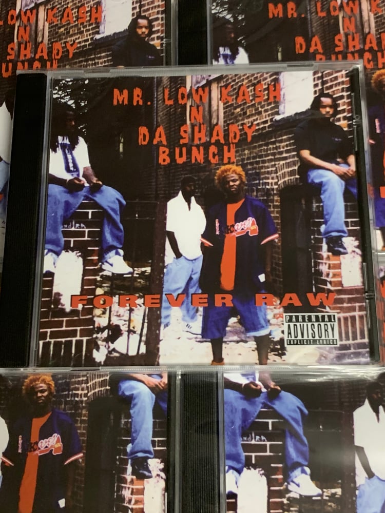 Image of CD: MR. LOW KASH N DA SHADY BUNCH - FOREVER RAW 1996-2022 REISSUE (Jersey City, NJ)