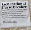 Generational Curse Breaker.