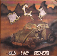O.L.D. “Old Lady Drivers”