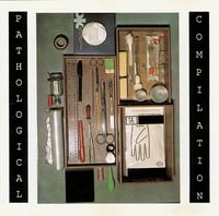 PATHOLOGICAL “Compilation”