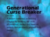 Generational Curse Breaker.