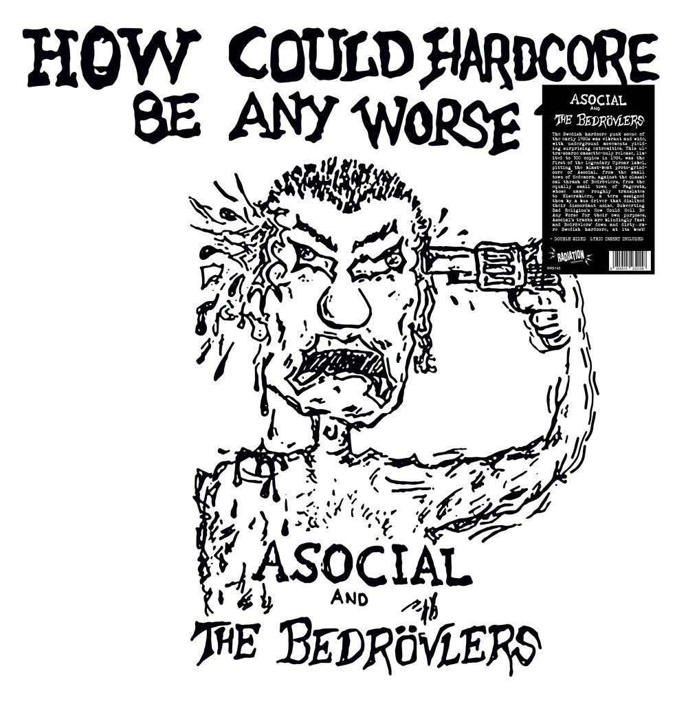 Image of Asocial / The Bedrovlers - "How Could Hardcore Be Any Worse - 1982 Demos" Lp