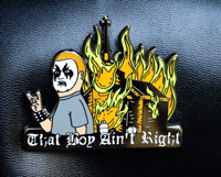 That Boy Ain't Right 2" enamel pin 
