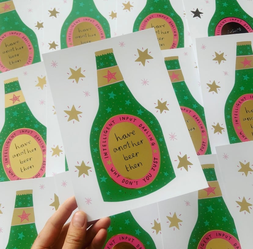 Image of Have Another Beer Then’ Gold Foil Print