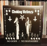Image 1 of Choking Victim - No Gods / No Managers 