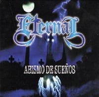 ETERNAL  “Abismo De Sueños"