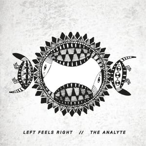 Image of (NEW) Left Feels Right / The Analyte - Split EP