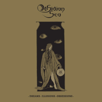 OBSIDIAN SEA "Dreams, Illusions, Obsessions" CD 