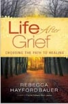  Life After Grief