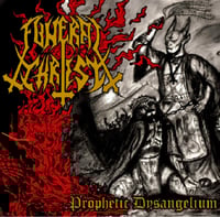 FUNERAL CHRIST  “Prophetic Dysangelium“  CD