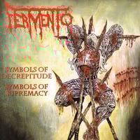 FERMENTO “ Symbols of Decrepitude, Symbols of Supremacy” CD 