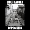 Sidetracked  – Opposition 7"