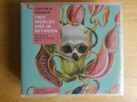 Image 1 of Two Worlds and In Between - Caitlin R. Kiernan - Audio Book CD Set