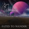 Fated to Wander - CD