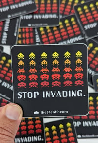 Image 2 of "Stop Invading" SPECIAL SET (all 3 items)