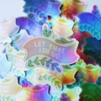 Image 1 of Holographic “Let That Ish Go” Sticker