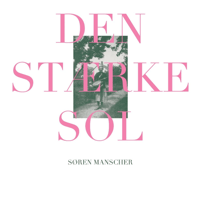 Søren Manscher - Den Stærke Sol - Vinyl