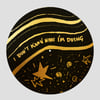 <i>I Don't Know What I Am Doing</i><br>Slipmat