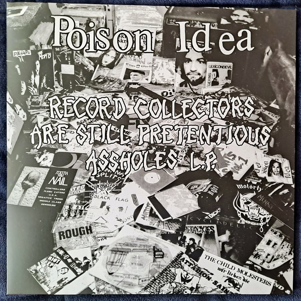 Image of RECORD COLLECTORS ARE STILL PRETENTIOUS A ******! LP