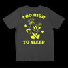 Too High To Sleep