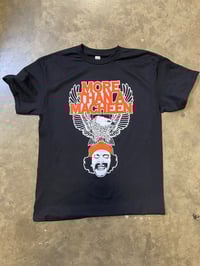 Image 1 of MORE THAN A MACHEEN Tees